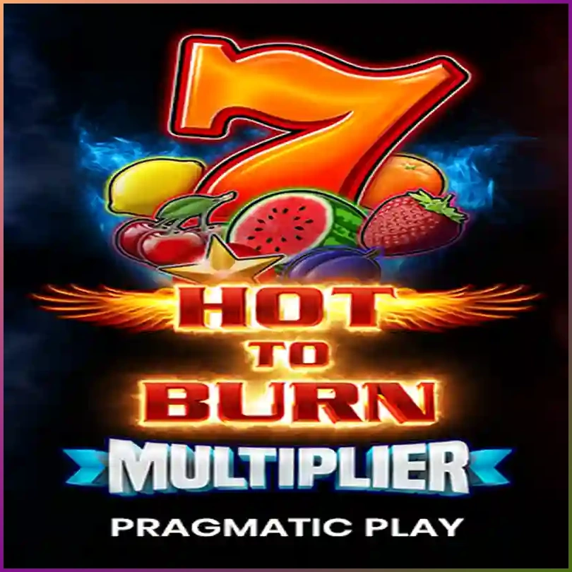 Hot to Burn Multiplier - Casino Online
